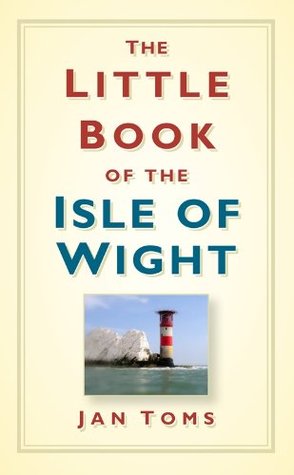 The Little Book of the Isle of Wight (Kindle Edition)