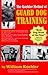 The Koehler Method of Guard Dog Training; An Effective & Authoritative Guide for Selecting, Training & Maintaining Dogs in Home Protection, Plant Security, Police, & Military Work