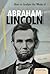 How to Analyze the Works of Abraham Lincoln (Essential Critiques)