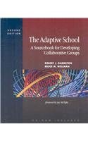 The Adaptive School: A Sourcebook for Developing Collaborative Groups