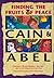 Cain and Abel : Finding the...