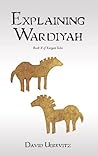 Explaining Wardiyah: Book 2 of Kurgan Tales
