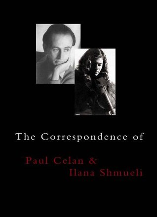 The Correspondence of Paul Celan and Ilana Shmueli (Paperback)