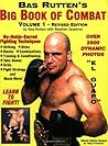 Bas Rutten's "Big Book of Combat," Volume 1