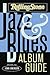 The Rolling Stone Jazz and Blues Album Guide by John Swenson
