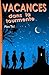 Vacances dans la tourmente (French Edition)