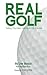 Real Golf: Taking Your Best...