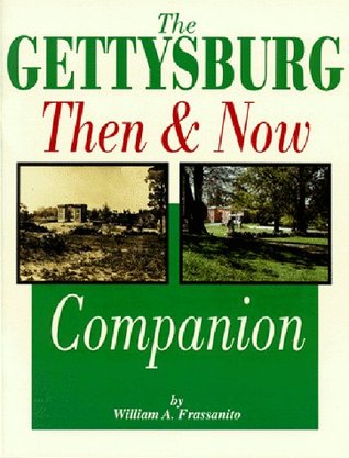The Gettysburg Then and Now Companion (Paperback)