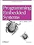 Programming Embedded Systems In C &c++