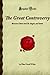 The Great Controversy: Between Christ and His Angels, and Satan (Forgotten Books)