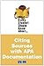 What Every Student Should Know About Citing Sources with APA Documentation, ePub
