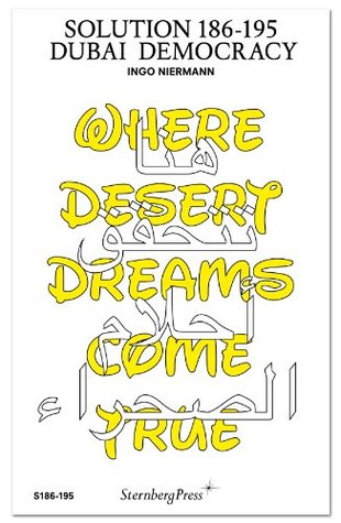 Solution 186-195: Dubai Democracy (Sternberg Press / Solution)