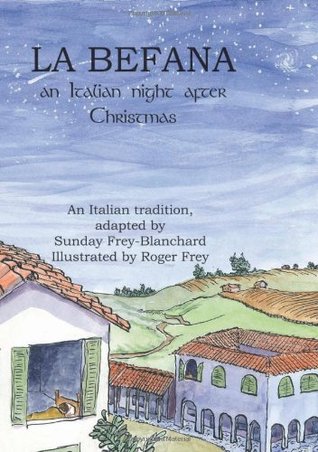 La Befana: An Italian Night After Christmas (Paperback)