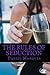 The rules of seduction: from attraction to great sex and fulfilling relationships