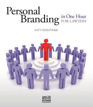 Personal Branding in One Hour for Lawyers
