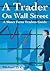 A Trader On Wall Street