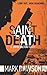 Saint Death by Mark  Dawson