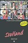 Culture Shock! Scotland (Culture Shock! Guides)