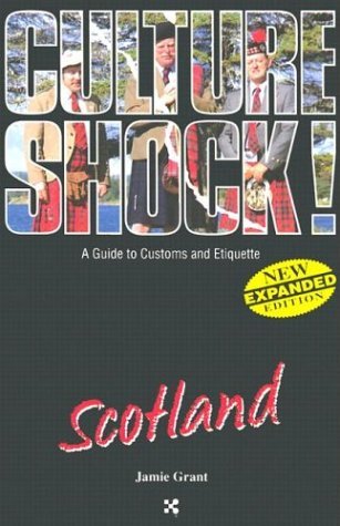 Culture Shock! Scotland (Culture Shock! Guides)