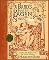A Bard's Book of Pagan Songs: Stories and Music from the Celtic World - CD included