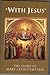 With Jesus: The Story Of Ma...