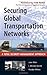 Securing Global Transportation Networks: A Total Security Management Approach