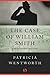 The Case of William Smith by Patricia Wentworth