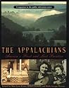 The Appalachians: America's First and Last Frontier The Appalachians: America's First and Last Frontier