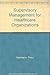 Supervisory Management for ...