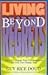 Living Beyond Regrets by Guy Rice Doud