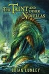 The Taint and Other Novellas