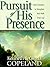 Pursuit of His Presence: Daily Devotional