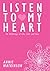 Listen to my Heart by Annie Watkinson