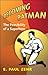 Becoming Batman by E. Paul Zehr