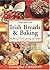 The Best Of Irish Breads & Baking: Traditional, Contemporary & Festive