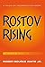 Rostov Rising by Roger Bourke White Jr.