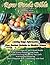 Raw Foods Bible by Craig B. Sommers