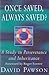 Once Saved, Always Saved?: ...