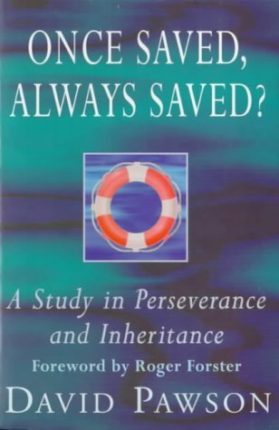 Once Saved, Always Saved?: A Study in Perseverance and Inheritance (Paperback)