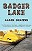 Badger Lake by Aaron Shaffer