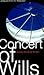 Concert of Wills: Making th...