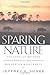 Sparing Nature: The Conflict between Human Population Growth and Earth's Biodiversity