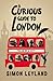 A Curious Guide to London