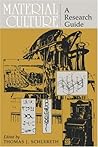 Material Culture: A Research Guide
