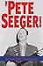 The Pete Seeger Reader (Readers on American Musicians)