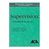 Supervision: A Handbook for Success (Professionalism in Corrections)