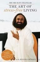 The Art of Stress-Free Living (Paperback)
