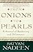 From Onions to Pearls by Satyam Nadeen From Onions to Pearls by Satyam Nadeen