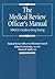 The Medical Review Officer's Manual by Medical Review Officer Cert...