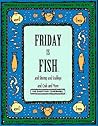 Friday Is Fish and Shrimp and Scallops and Crab and More (Everyday Cookbooks)